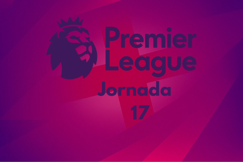 La Liga Inglesa en Fuego: Jornada 17 Llena de Sorpresa y Rivalidad
