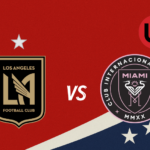 LAFC vs. Inter Miami EN VIVO: Dónde ver, horarios y alineaciones